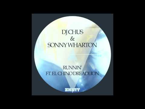 DJ Chus & Sonny Wharton - Runnin' (Matthew Codek Remix)