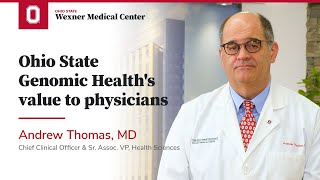 Ohio State Genomic Health's value to physicians | Ohio State Medical Center