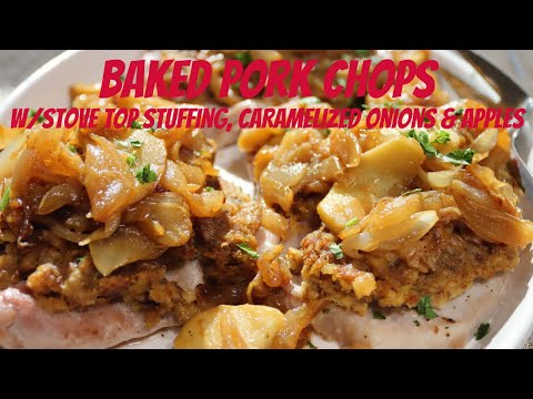 Pork Chops with Stove Top Stuffing, Caramelized Onions & Apples