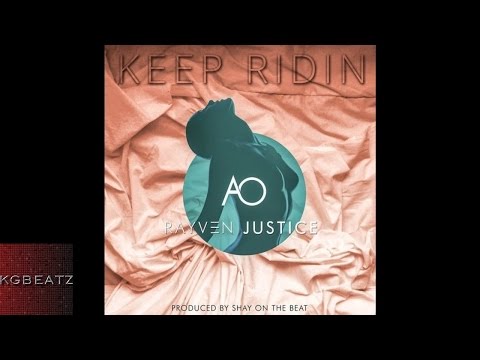 AO ft. Rayven Justice - Keep Ridin' [Prod. By Shay On The Beat] [New 2015]