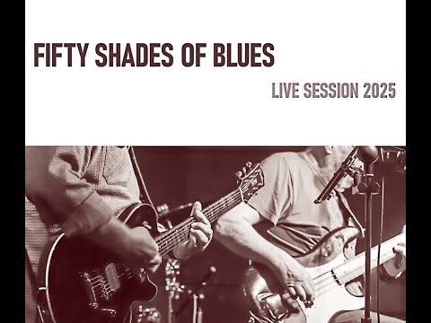 Fifty Shades of Blues - Cissy Strut - Fifty Shades of Blues - Live Session 2025
