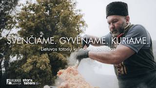 Švenčiame, gyvename, kuriame: kitataučių tradicijos Lietuvoje. Totorių kulinarinis paveldas