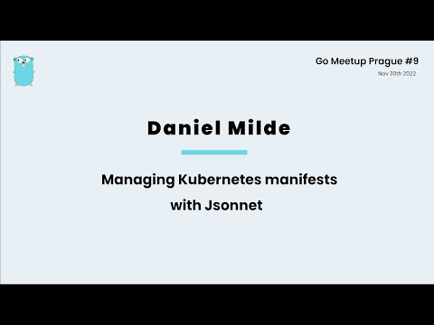 Managing Kubernetes manifests with Jsonnet - Daniel Milde