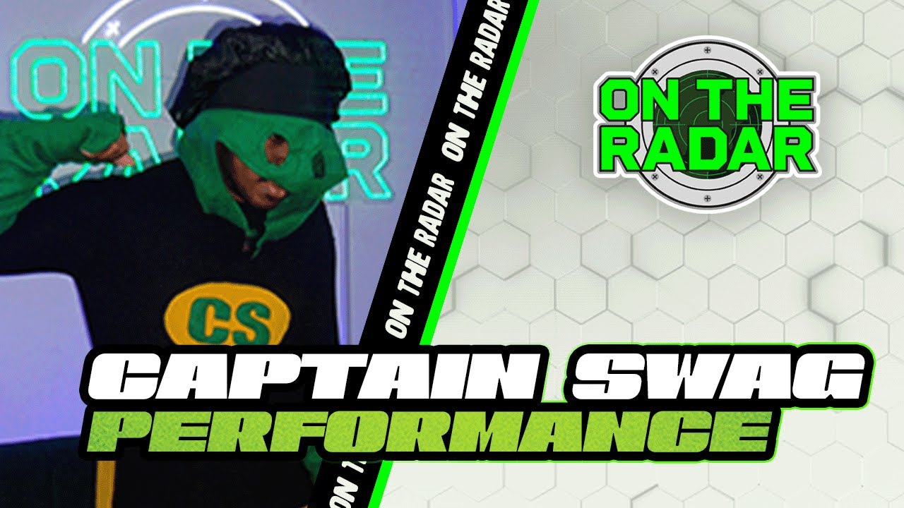 Captain Swag "ouuuu" | On The Radar Performance