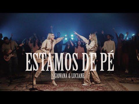 GIOVANA E LUCIANE   - ESTAMOS DE PÉ - Ao Vivo ( Marcus Salles)