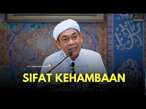 USTAZ AHMAD RIZAM - SIFAT KEHAMBAAN KEPADA ALLAH
