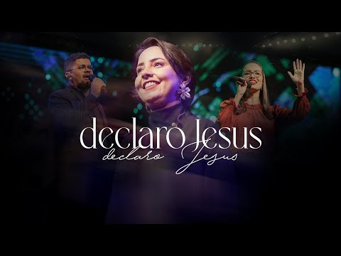 Declaro Jesus - Sede Verbo da Vida