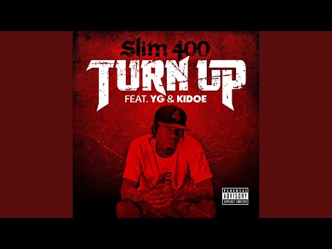 Turn Up (feat. YG, Kidoe)