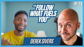 Derek Sivers Explains How To Live Life Based on Beliefs That Serves You Best
