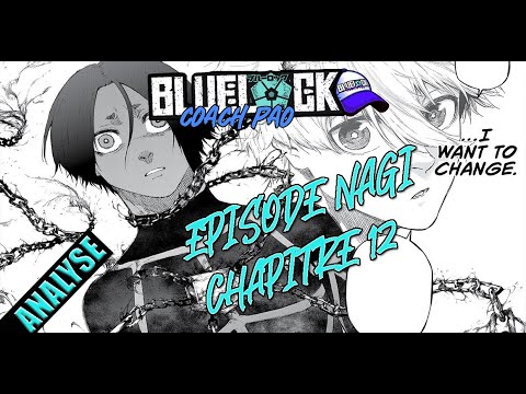 BLUE LOCK, EPISODE NAGI CHAPITRE 12 ! LA SECONDE SÉLECTION VUE PAR NAGI !
