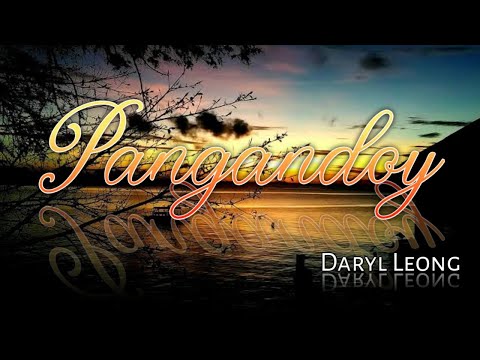 Pangandoy - Daryl Leong | Lyrics