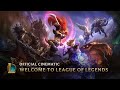 Welcome to League of Legends 