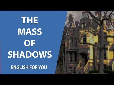 The Mass Of Shadows English For You Story Collection