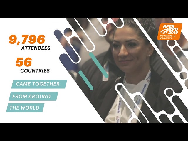 IPC APEX EXPO 2019, where technologies future came to together with 9,796 attendees from 56 countries and 440 exhibitors from around the world. Join us in San Diego for IPC APEX EXPO 2020
