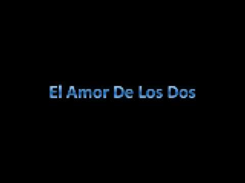 El Amor De Los Dos Peter Manjarres