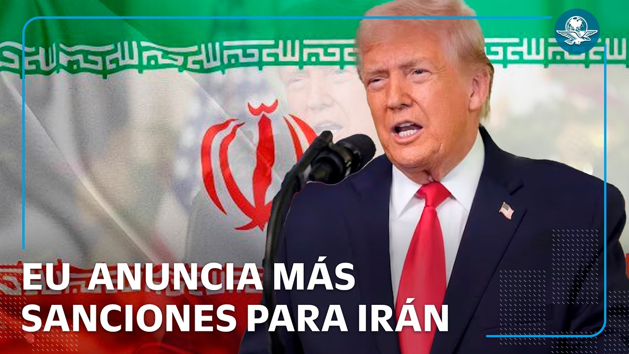 EU presiona a Irán con más sanciones previo a ronda de negociaciones