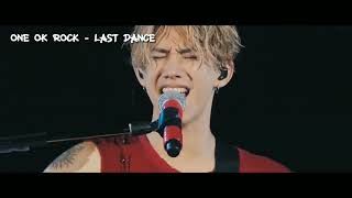 ONE OK ROCK - LAST DANCE