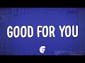 Selena Gomez Good For You Lyrics Ft A AP ROCKY