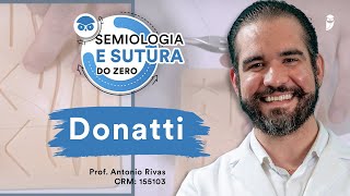 Ponto Donatti ou em U Vertical - Semiologia e Sutura do Zero