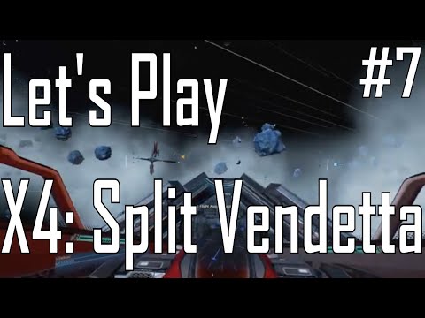 X4: Split Vendetta - Building a Fleet - Let's Play Ep. 7