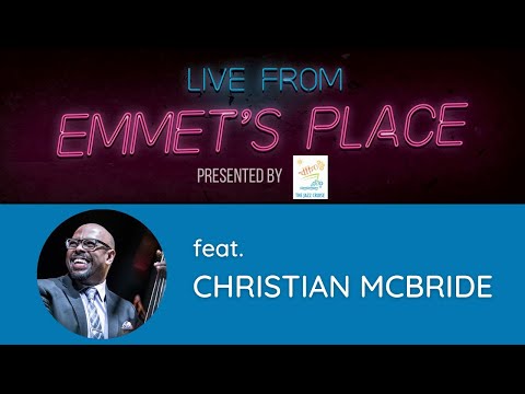Live From Emmet's Place Vol. 63 - Christian McBride