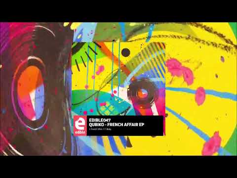 Qubiko - French Affair (Original Mix) [Edible]