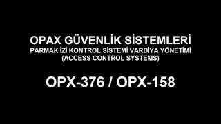 Opax OPX-376 ve OPX-158 PDKS Ürünleri Vardiya Yönetimi (Access Control System)