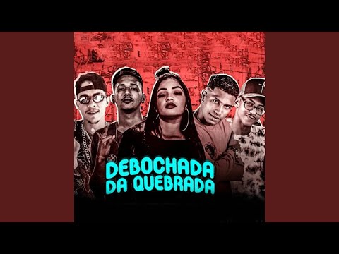 Debochada da Quebrada