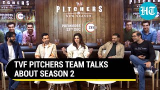 TVF Pitchers team on season 2 and Jitu's absence