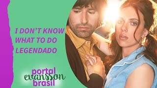 Scarlett Johansson &amp; Pete York - I don’t Know What to Do [LEGENDADO]