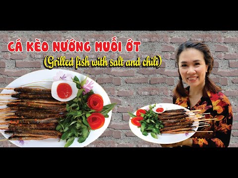 Cách làm cá kèo nướng muối ớt (How to make grilled fish with salt and chili)