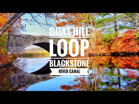 Goat Hill Loop and Blackstone River Canal - Uxbridge, Massachusetts