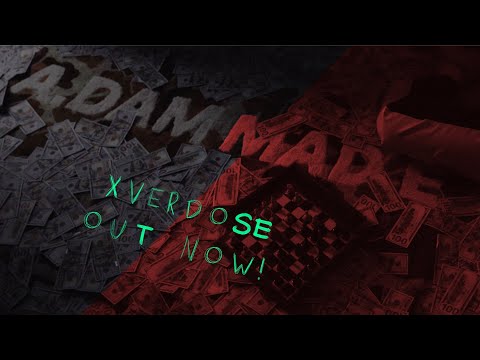 A. D A M / Xverdose ft. T$G Airman [Official Music Video]