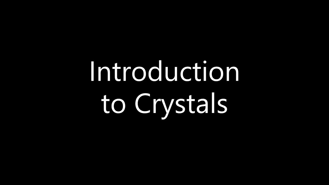 Materials Science - Introduction to Crystals