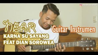 Download lagu NEAR - KARNA SU SAYANG feat DIAN SOROWEA (Guitar Instrumen) mp3 Download lagu NEAR - KARNA SU SAYANG feat DIAN SOROWEA (Guitar Instrumen) mp3