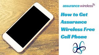 How to Get Assurance Wireless Free Cell Phone