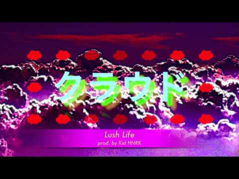 Lush Life (prod. by Kid HNRK)
