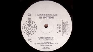Underground In Motion - Antedote (Dances With De-Wolf Mix) (Trance 1992)