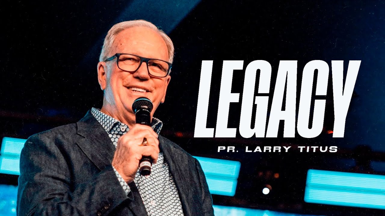 Pastor Larry Titus (LEGACY)