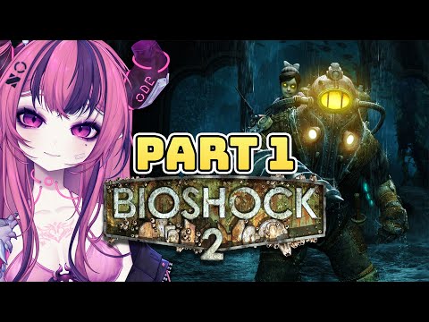 Ironmouse Plays BioShock 2 Remastered (Part 1)