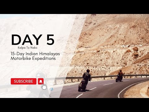 15-Day Indian Himalayas Motorbike Expeditions ( Day 5 Kalpa To Nako)