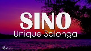 SINO - Unique Salonga (Lyrics)