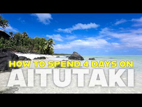 How to Spend 4 Days in AITUTAKI | 4K Highlights