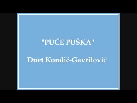 Puce Puska - Duet Kondic Gavrilovic