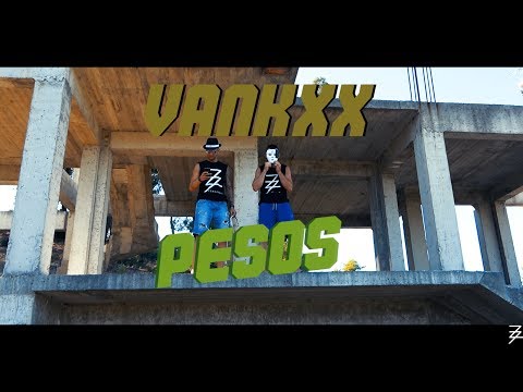 VANKXX - PESOS 💸💸💸 [Official Video]