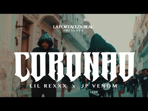 La Fortaleza Real X Lil Rexxx X JP Venom "CORONAO" [Official Video]