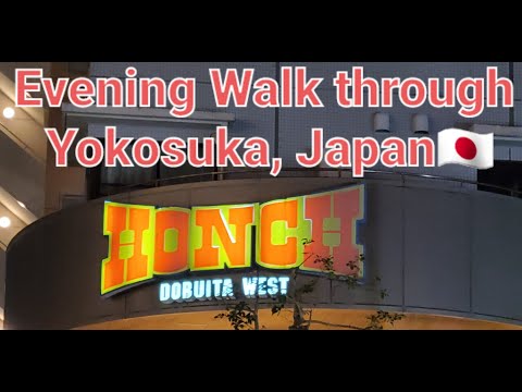 Night walk though Yokosuka and the Honch