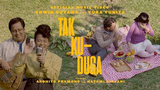 Erwin Gutawa &amp; Yura Yunita - Tak Kuduga (Official Music Video)