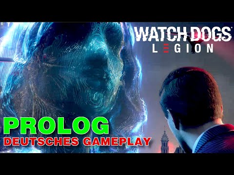 WATCH DOGS LEGION Prolog Deutsches Gameplay #001 / Watch Dogs Legion Gameplay Deutsch German