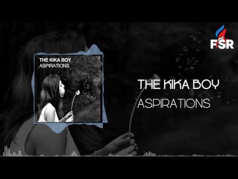 The Kika Boy - Aspirations